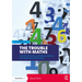 The Trouble with Maths: A Practical Guide to Helping Learners with Numeracy Difficulties