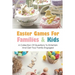 Easter Games For Families & Kids: A Collection Of Questions To Entertain And Get Your Family Engaged: Easter Quiz Questions For Kids