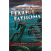 Fearful Fathoms: Collected Tales of Aquatic Terror (Vol. I - Seas & Oceans)
