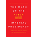 The Myth of the Imperial Presidency: How Public Opinion Checks the Unilateral Executive