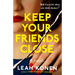 Keep Your Friends Close