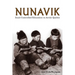 Nunavik: Inuit-Controlled Education in Arctic Quebec Volume 1