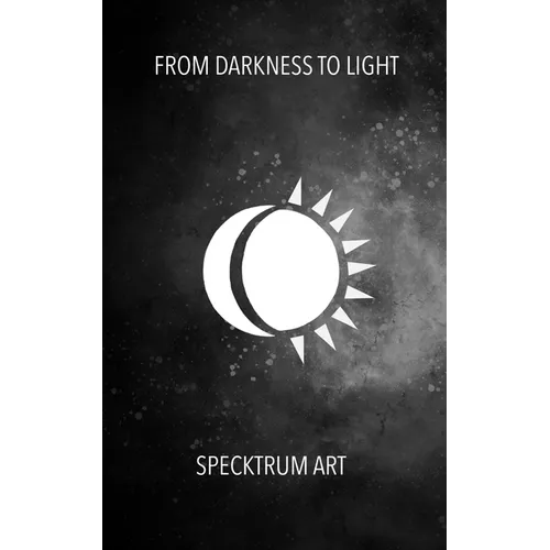 From Darkness To Light