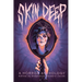 Skin Deep: A Horror Anthology