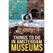 Things to do in Amsterdam: Museums