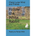 Follow the White Rabbit: Poetry to Portal With