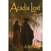 Acadia Lost