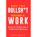 Boost Your Bullsh*t Resilience At Work: Escape the Cesspool with 13 Transformative Approaches