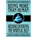 Being More Than Human: Rediscovering the Spiritual Self
