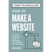 Funny You Should Ask: How to Make a Website: The 100% Not Boring Guide to Setting Up Your Website with Wordpress
