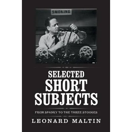 Selected Short Subjects