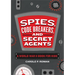 Spies, Code Breakers, and Secret Agents: A World War II Book for Kids
