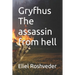 Gryfhus The assassin from hell
