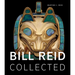 Bill Reid Collected