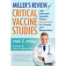 Miller's Review of Critical Vaccine Studies: 400 Important Scientific Papers Summarized for Parents and Researchers