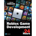 Roblox Game Development in 24 Hours: The Official Roblox Guide