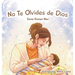 No Te Olvides de Dios