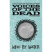 Who By Water: Voices of the Dead - Book One