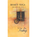 Bhakti Yoga: The path of love
