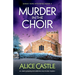 Murder in the Choir: An utterly gripping and addictive cozy murder mystery