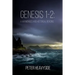 Genesis 1-2: a harmonised and historical reading