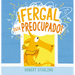 Fergal Está Preocupado