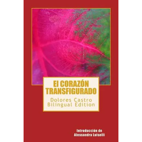 El corazon transfigurado: The Transfigured Heart