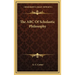 The ABC Of Scholastic Philosophy