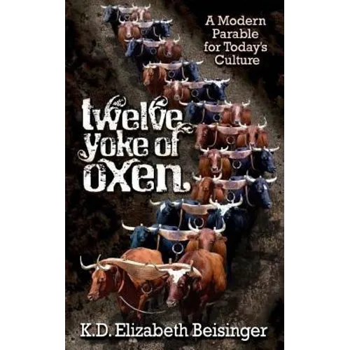 Twelve Yoke of Oxen