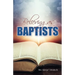 Believing as Baptists