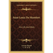Saint Louis De Montfort: His Life And Work