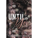 Until You: Large Print