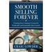 Smooth Selling Forever: Charting Your Company's Course for Predictable and Sustainable Sales Growth