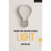 Theory for Theatre Studies: Light