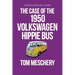 The Case of the 1950 Volkswagen Hippy Bus