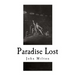 Paradise Lost: An Epic Poem