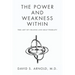 The Power AND Weakness Within: The Art of Change and Self-Therapy