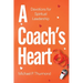 A Coach's Heart: Devotions for Spiritual Leadership