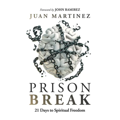 Prison Break: 21 Days to Spiritual Freedom