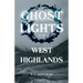 Ghost Lights of the West Highlands (Folklore History Series)