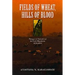Fields of Wheat, Hills of Blood: Passages to Nationhood in Greek Macedonia, 1870-1990