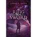 The Ring and the Sword: Book Two of the Chronicles of the Lawbreaker
