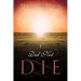 I Did Not Die