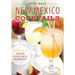 New Mexico Cocktails: A History of Drinking in the Land of Enchantment