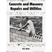 Concrete and Masonry Repairs and Utilities