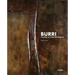 Burri. Painting, an Irreducible Presence