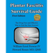 Plantar Fasciitis Survival Guide