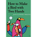 How to Make a Bird with Two Hands