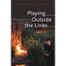 Playing Outside the Lines: Collected Plays 1