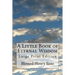 A Little Book of Eternal Wisdom: Large Print Edition